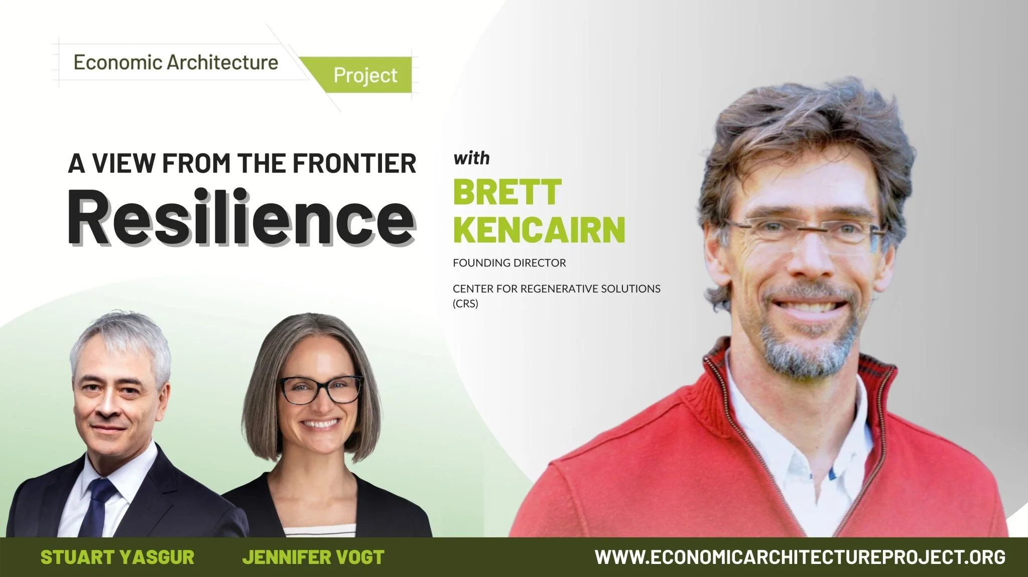 Economic Architecture Interviews CRS Foundation Director Brett KenCairn for its “View from the Frontier - Resilience” Research Project