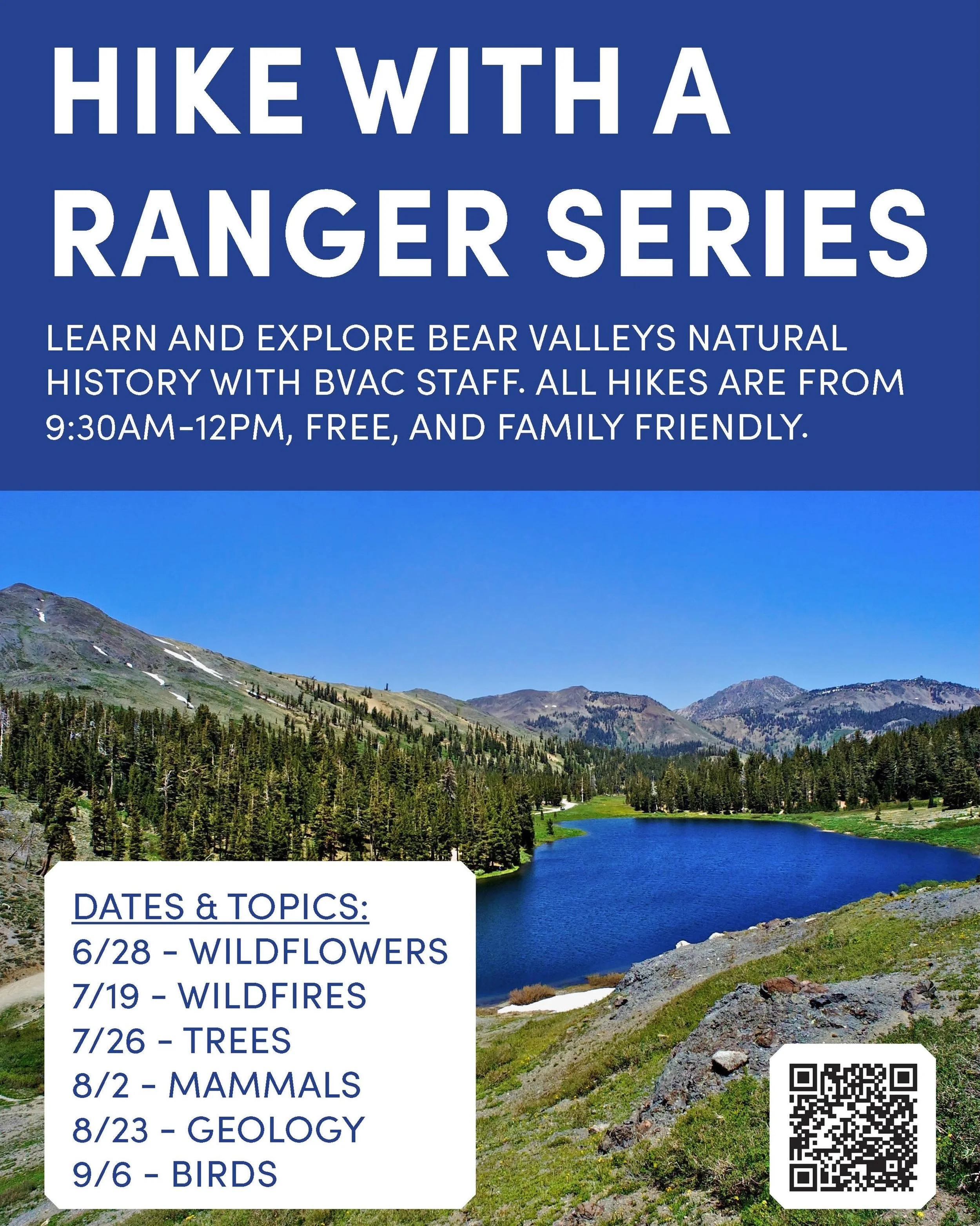 This summer BVAC is hosting &ldquo;Hike with a Ranger Series&rdquo; to explore, discover, and share the natural history around Bear Valley. These programs are led by BVAC employee Bayleigh Bisner, a former National Park Ranger. All hikes start at 9:3
