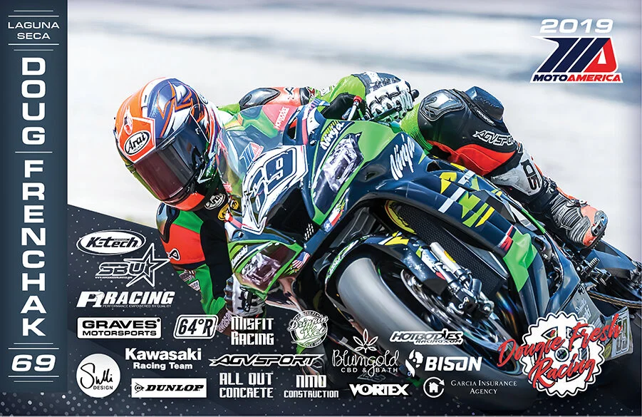MotoAmerica Race Poster for Doug Frenchak autographed in person and given out to fans. (Frenchak logo pre-designed by individual outside of SAS Design Creative)