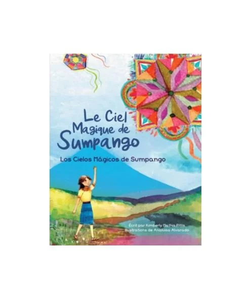 Les Ciels Magiques de Sumpango/ Los cielos mágicos de Sumpango (French/Spanish - Hardback)