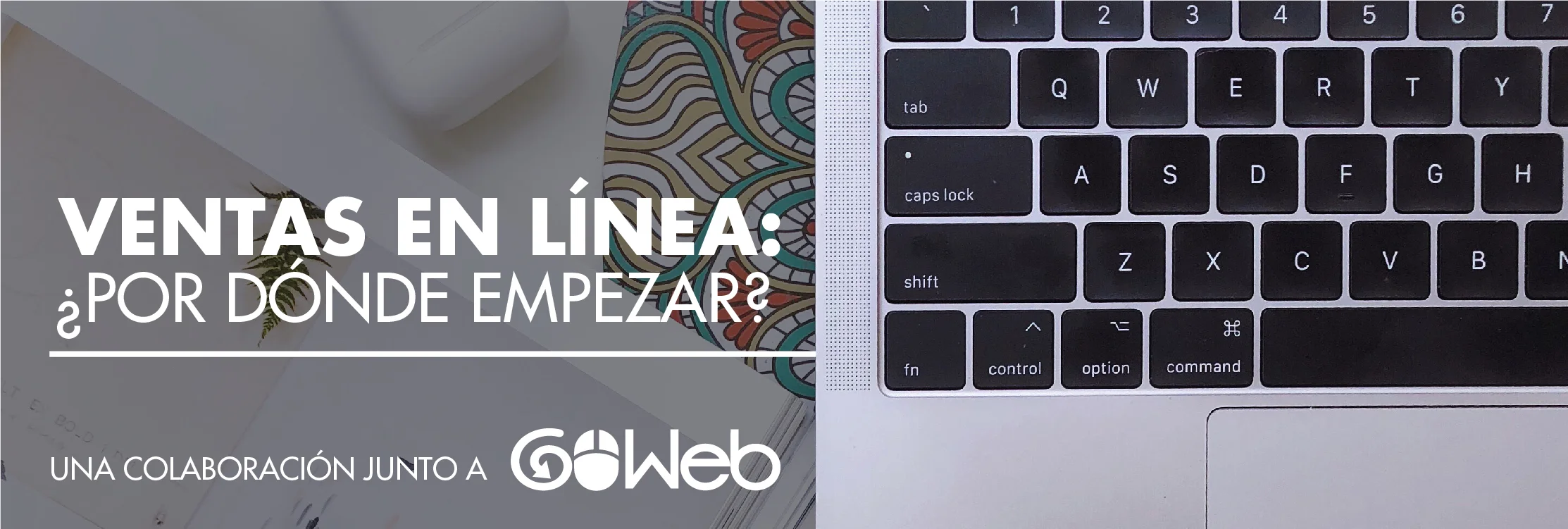 
Ventas en línea: ¿Por dónde empezar?  