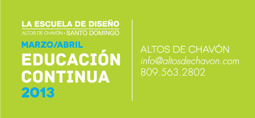 
Educación continua Marzo/Abril 2013: Altos de Chavón  
