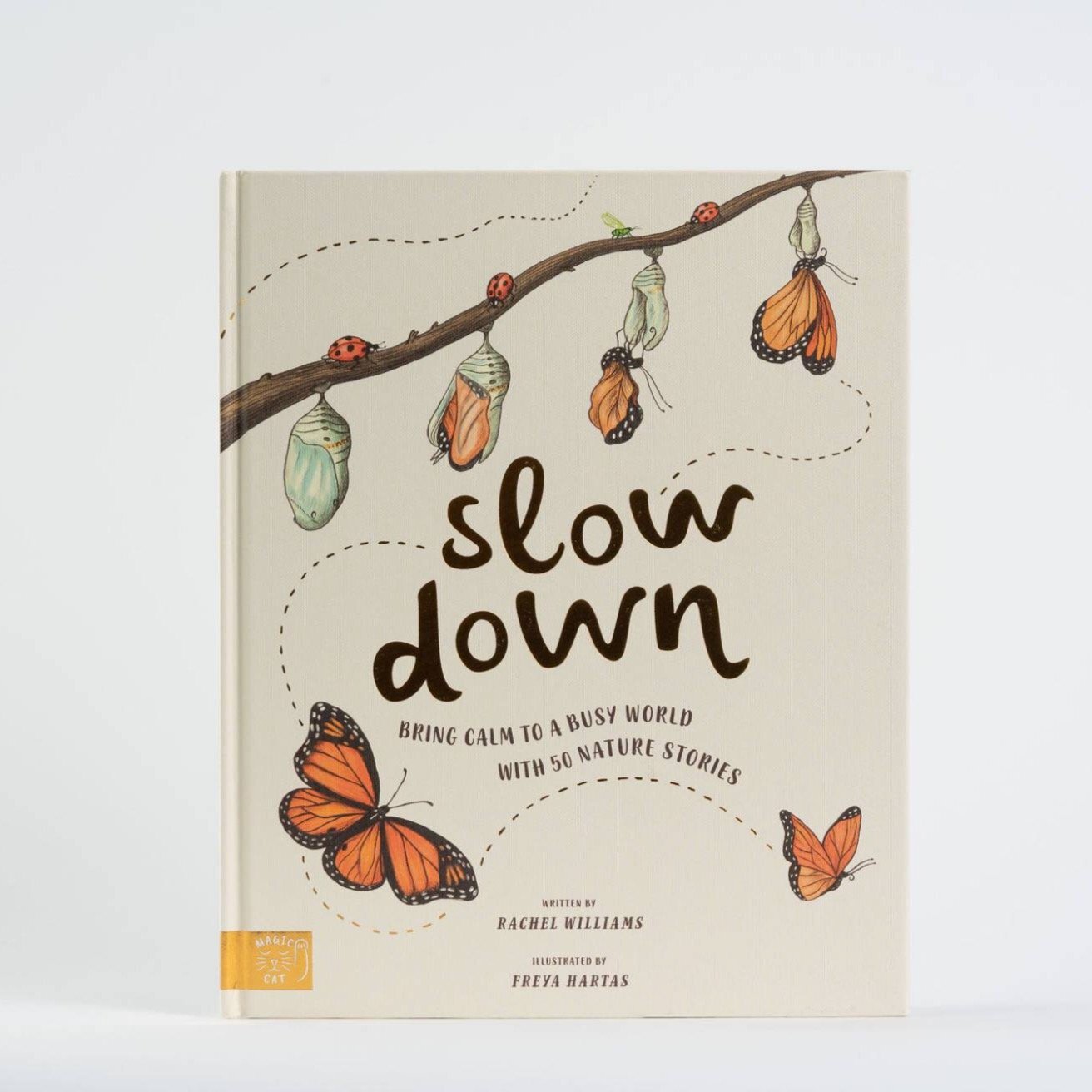 Slow Down: Bring Calm To A Busy World With 50 Nature Stories