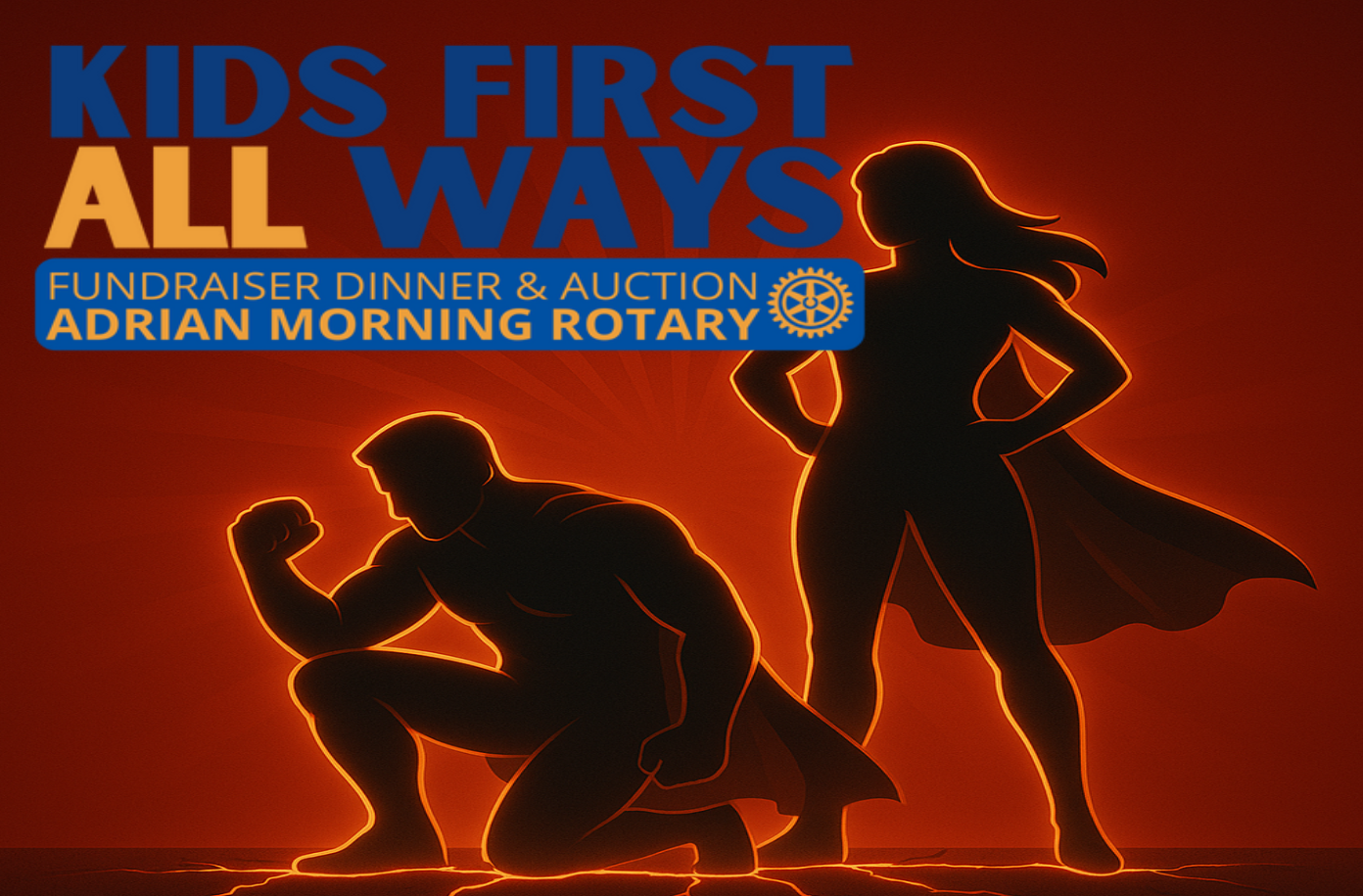 Be a Hero! Kids First All Ways Fundraiser Dinner and Auction