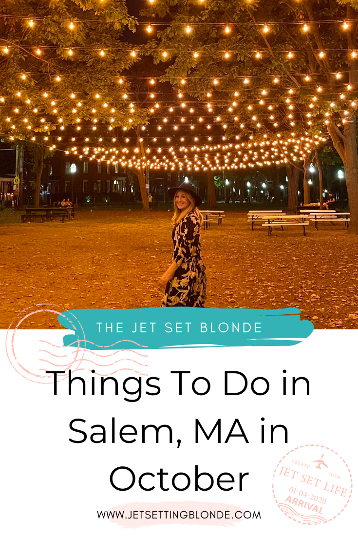 Things To Do in Salem, Massachusetts in October — The Jet Set Blonde