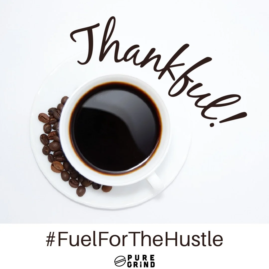 We&rsquo;re thankful for the early risers, late-nighters, and weekend warriors &mdash;
The ones fueling dreams, families, and goals with a cup (or three) of Pure Grind Coffee.

☕ Keep hustling. Keep thriving. #ThankfulForTheGrind