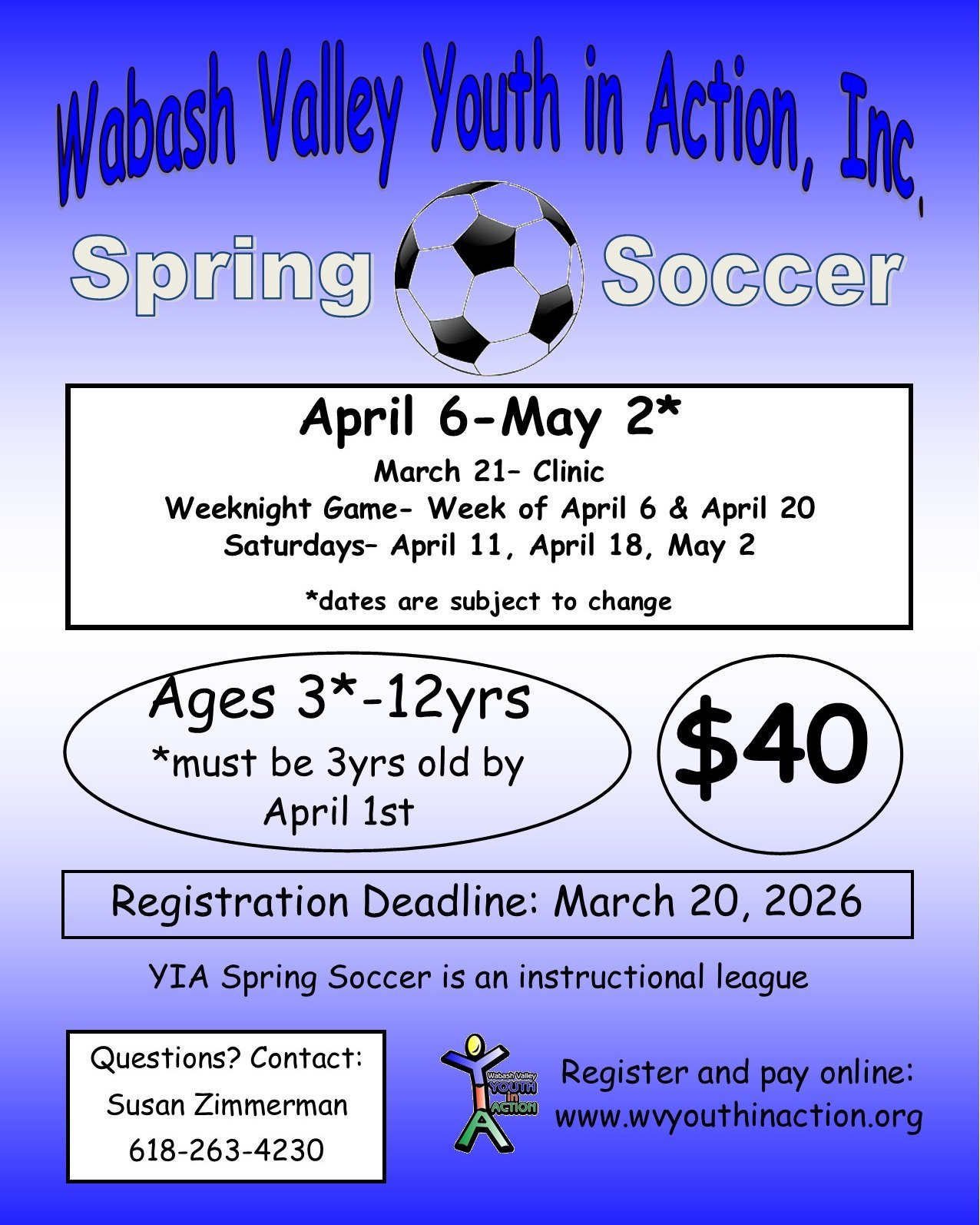 Deadline is March 20th!

https://www.wvyouthinaction.org/spring-soccer-2026