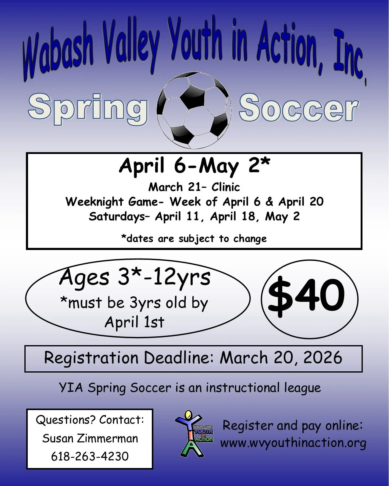 YIA Spring Soccer is open to all area youth!

Don't delay- register today!

https://www.wvyouthinaction.org/spring-soccer-2026