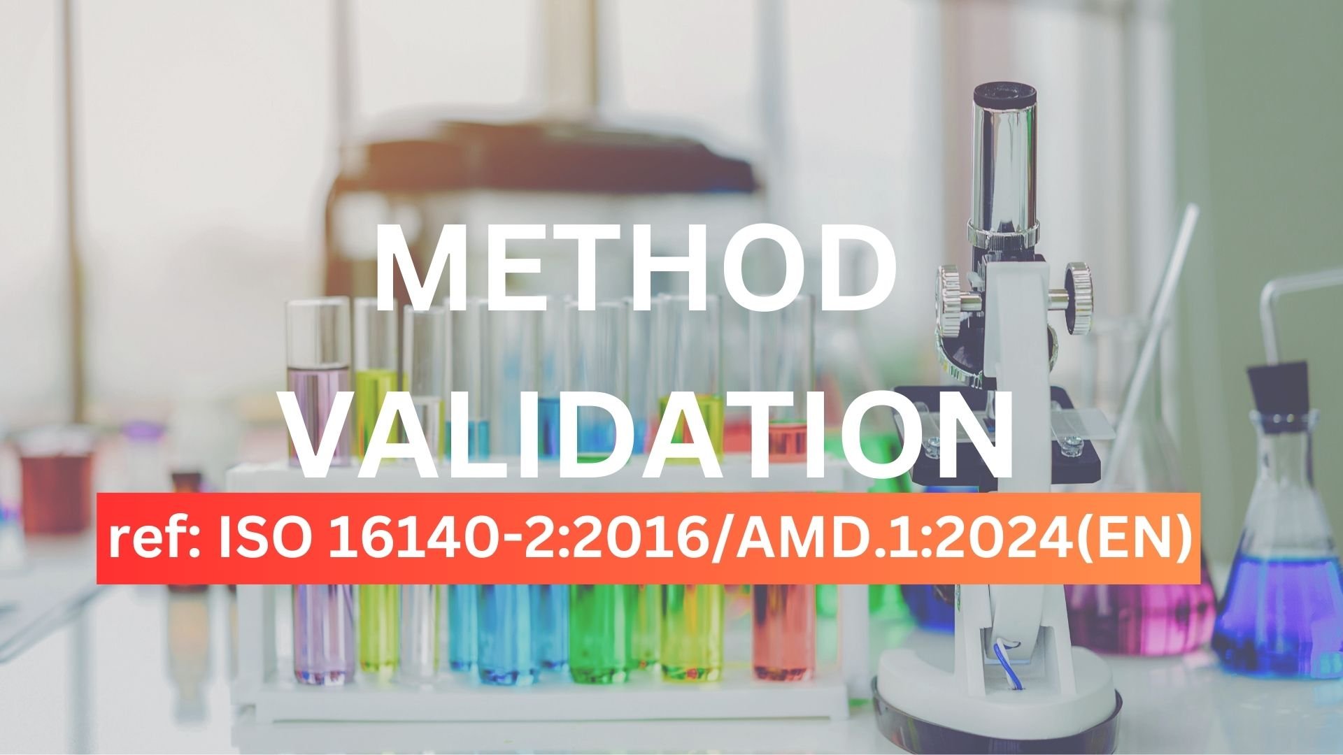 Training Course: Method Validation of Microbiological
