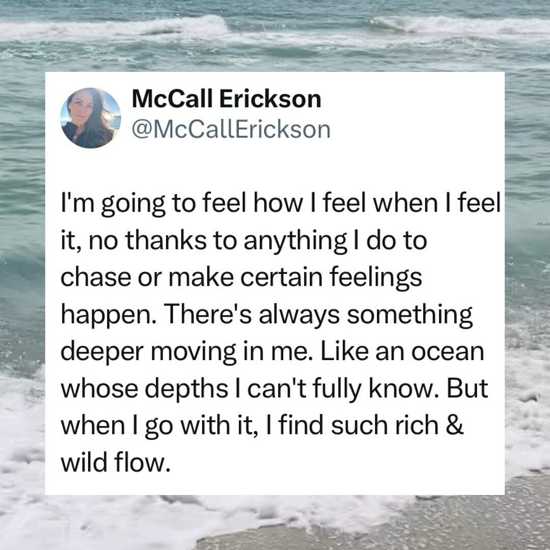 This is what it means to live with soul:

continually being made and remade from the stuff of mystery.

♡,

M
&nbsp;&nbsp;
Slides:

1. I&rsquo;m going to feel how I feel when I feel it, no thanks to anything I do to chase or make certain feelings hap