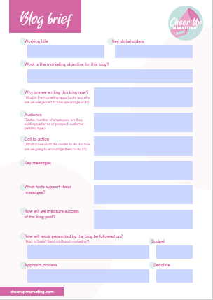 Cheer Up Marketing — Download the free Blog Brief Template