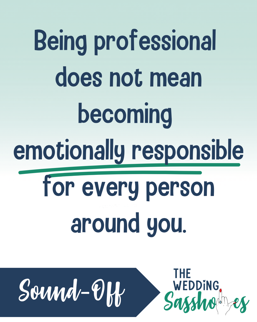 Your Feelings Are NOT My Responsibility | Sound-Off