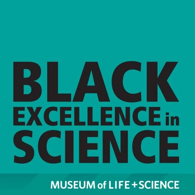 Every week this Black History Month, we will be highlighting a different organization or event that centers the Black experience in our local community. This week we would like to highlight &ldquo;Black Excellence In Science&rdquo; at the Museum of L