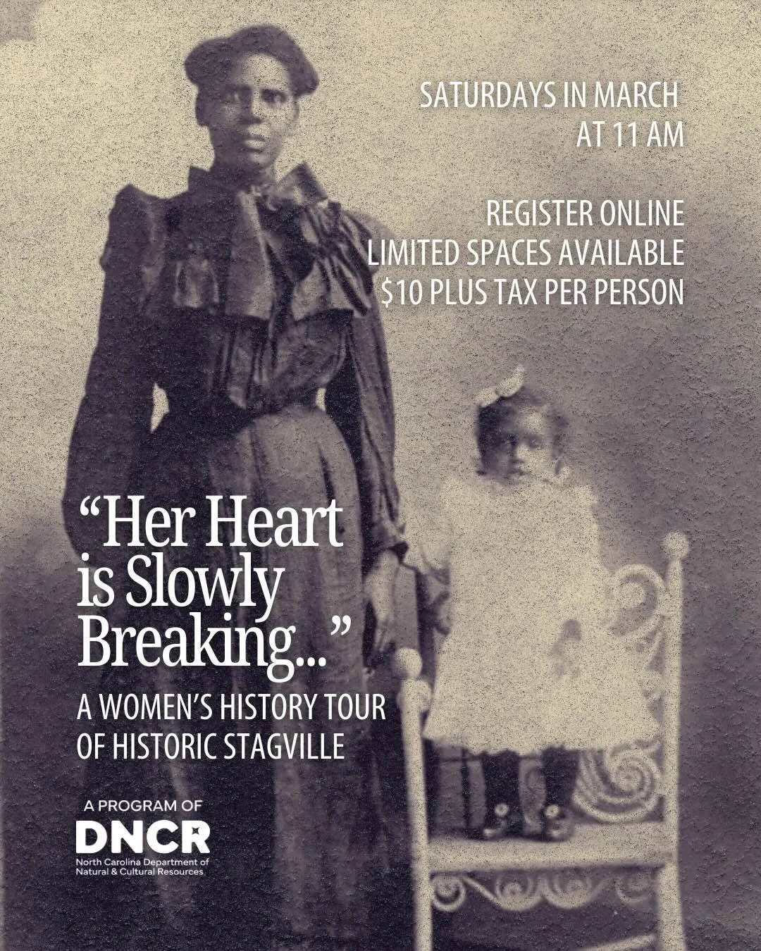 March is Women&rsquo;s History Month! This week, we&rsquo;d like to highlight "Her Heart is Slowly Breaking:" a Women's History Tour of Stagville. This March, visit Historic Stagville for a special guided tour of the Bennehan House and grou