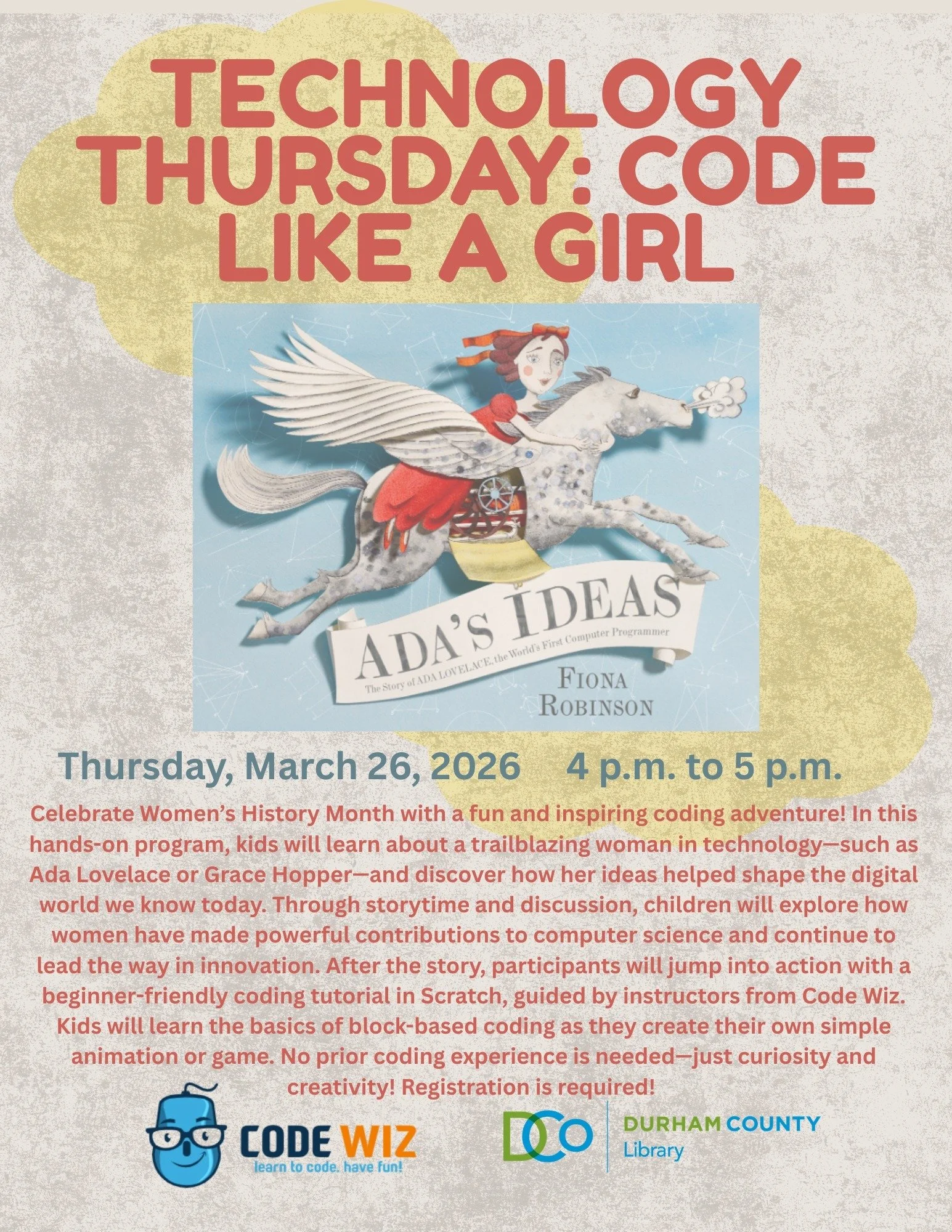 March is Women&rsquo;s History Month! This week, we&rsquo;d like to highlight &ldquo;Technology Thursday: Code Like a Girl&rdquo; at the Durham County North Regional Library. Celebrate Women&rsquo;s History Month with a fun and inspiring coding adven