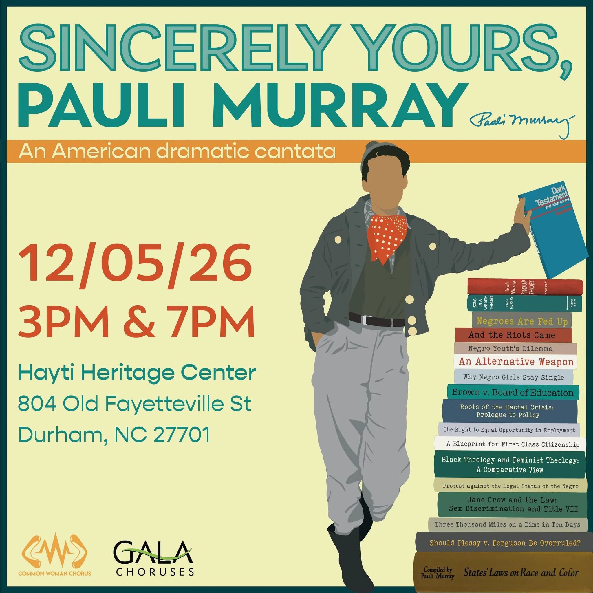 Join Common Woman Chorus for our performance of "Sincerely Yours, Pauli Murray" on Saturday, December 5th. The multi-movement dramatic cantata by Black Composer Steve Milloy and Librettist Kim Hines, as well as Dramaturg Jane Ramseyer Mille