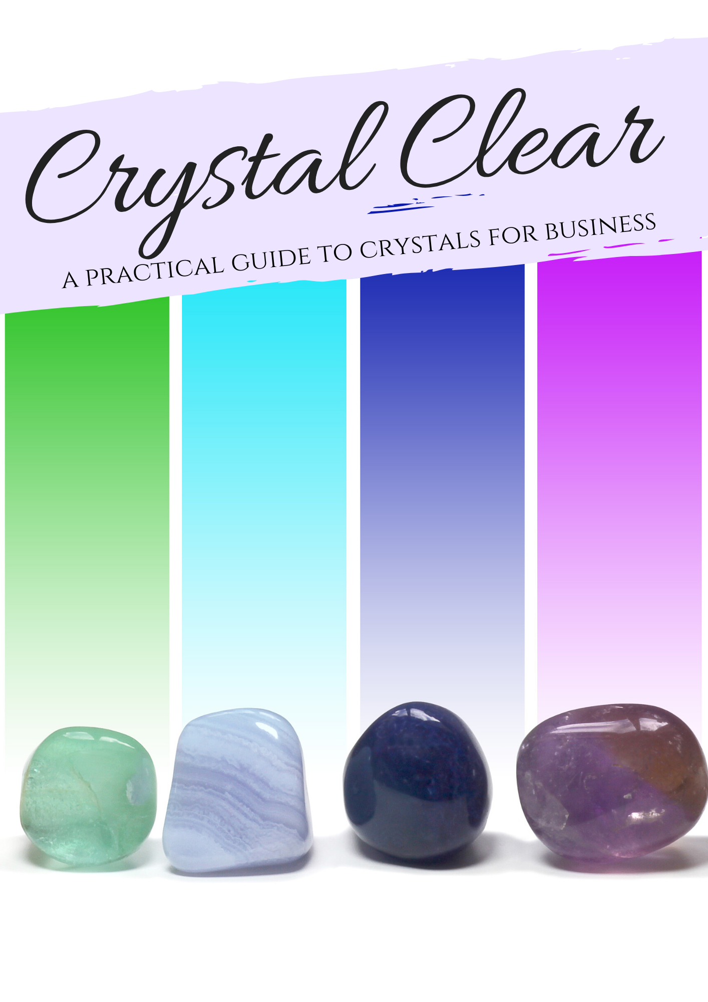 Crystals For Business — The McNeal Method