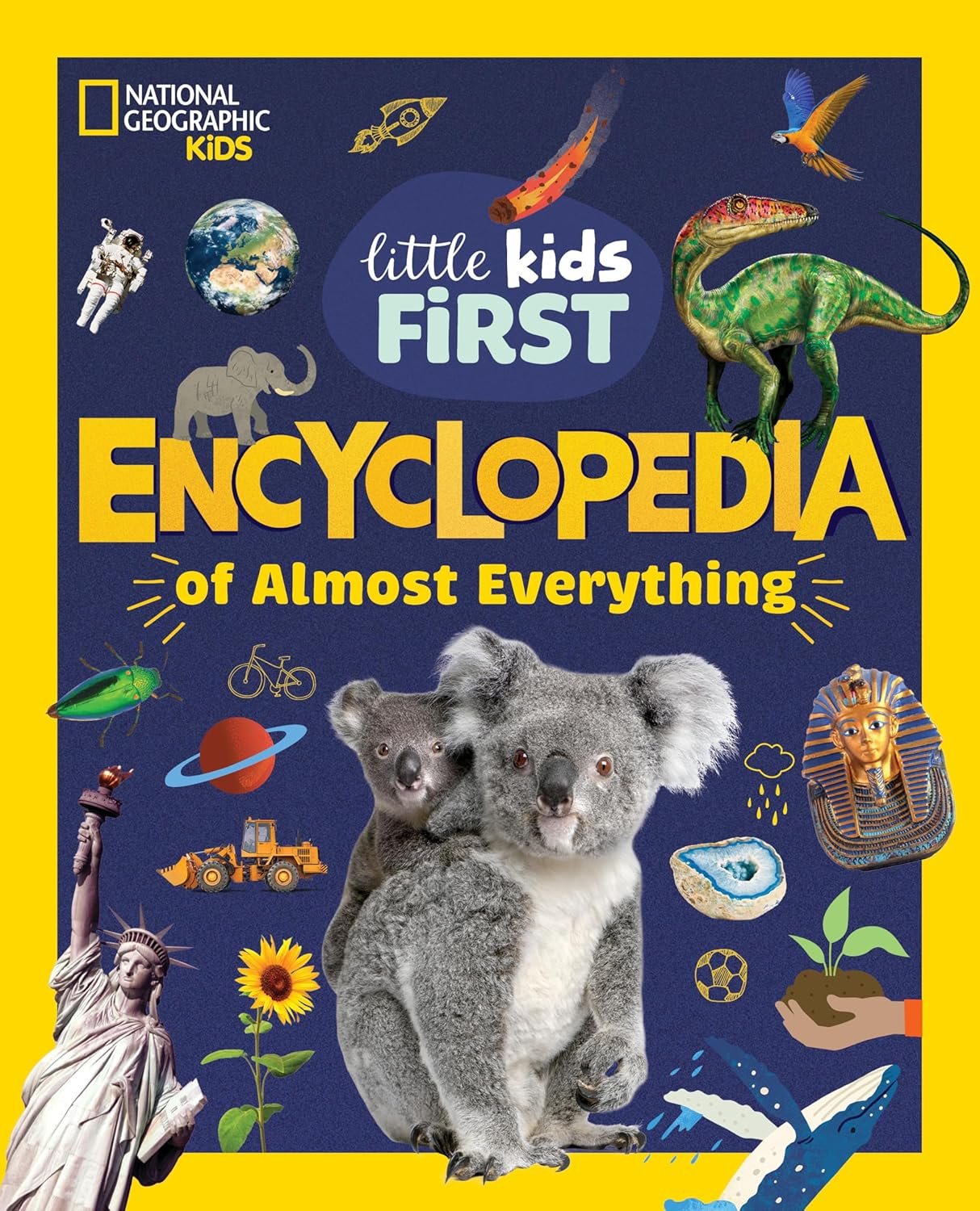 National Geographic Little Kids Encyclopedia of Almost Everything