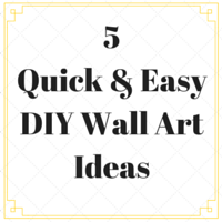 5-Quick-Easy-DIY-Wall-Art-Ideas1.png