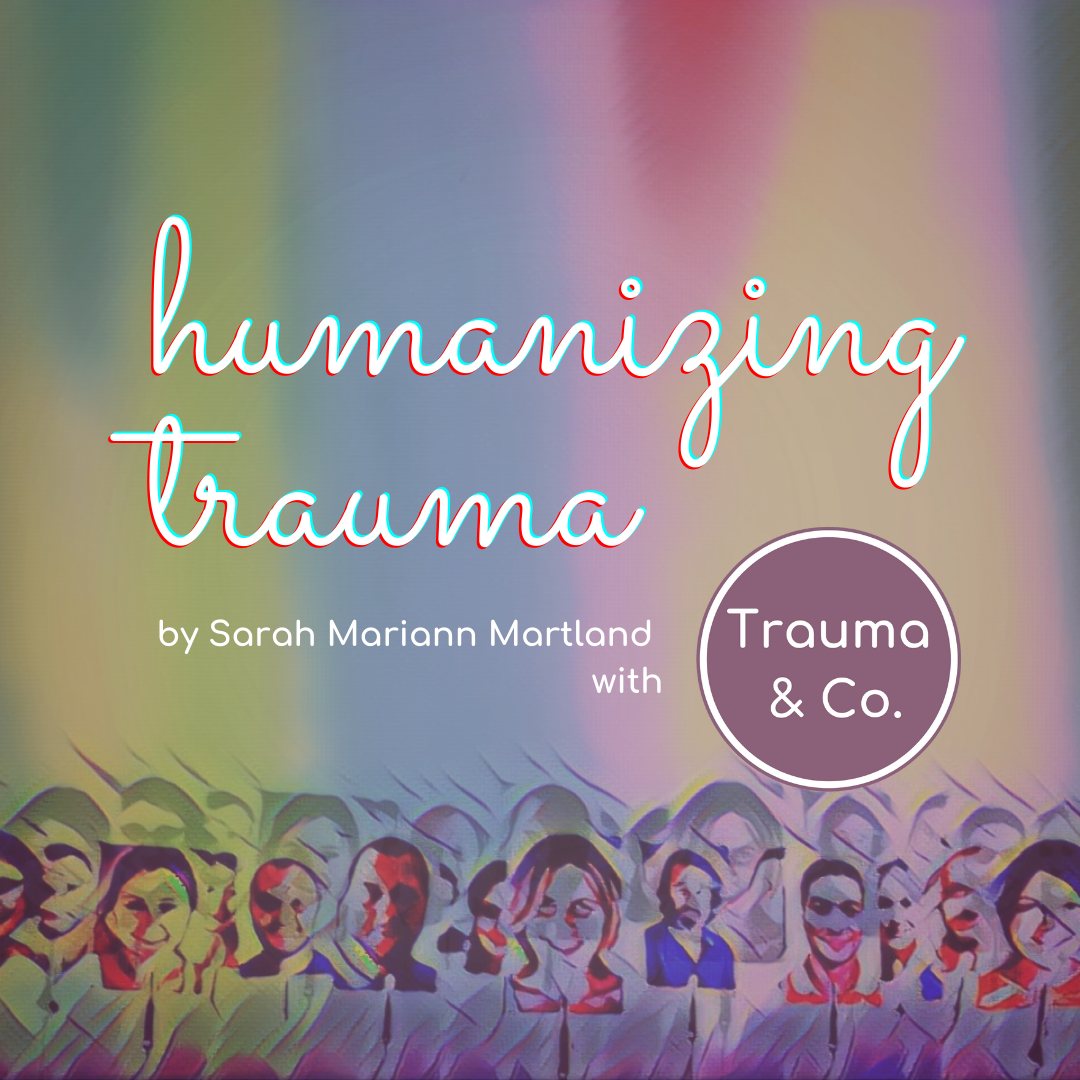 Humanizing Trauma