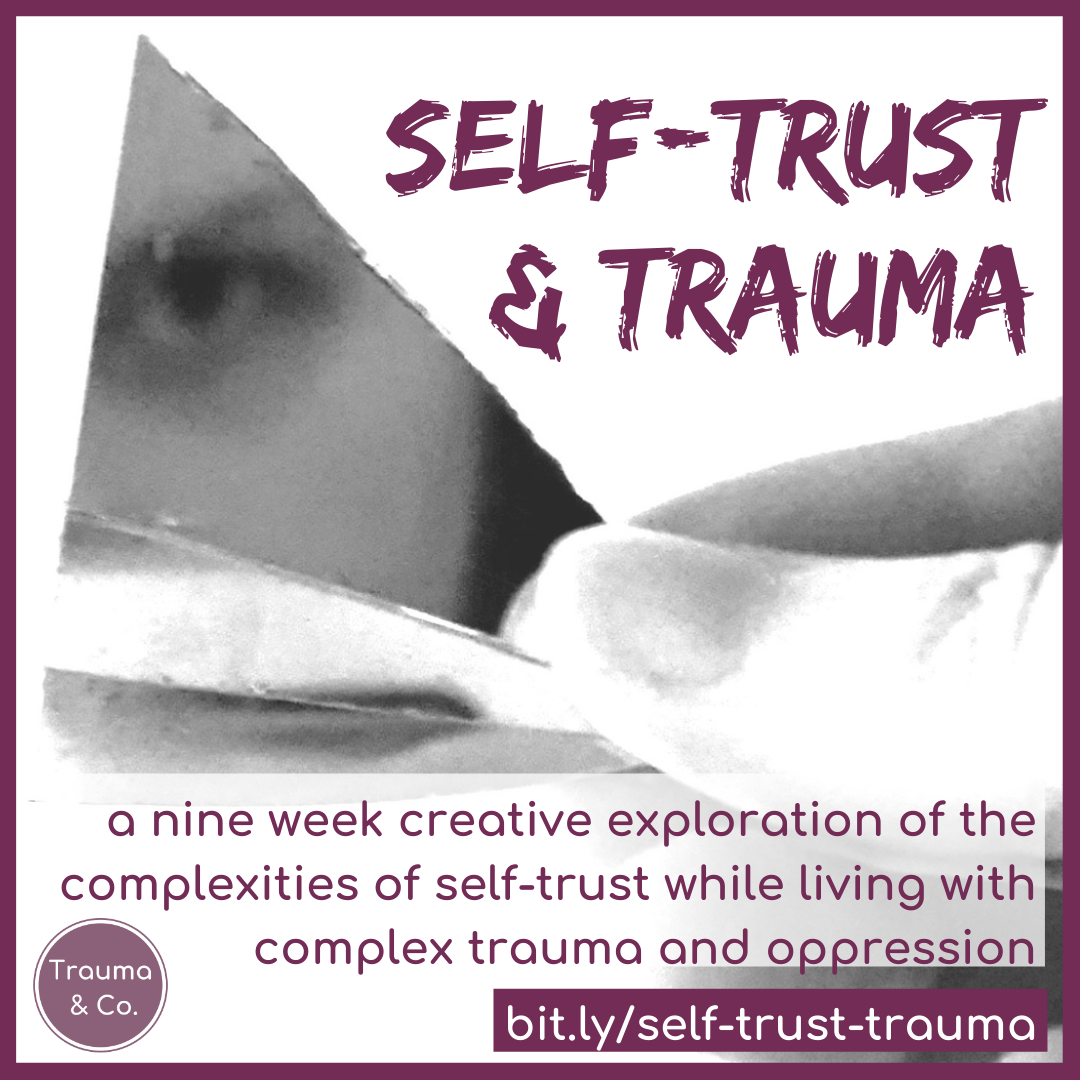 Self-Trust &amp; Trauma