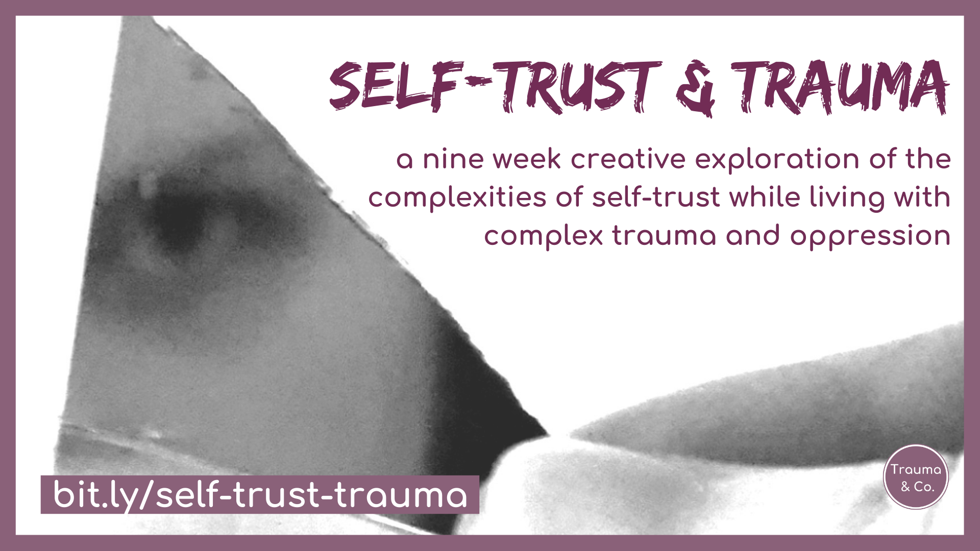 Self-Trust &amp; Trauma