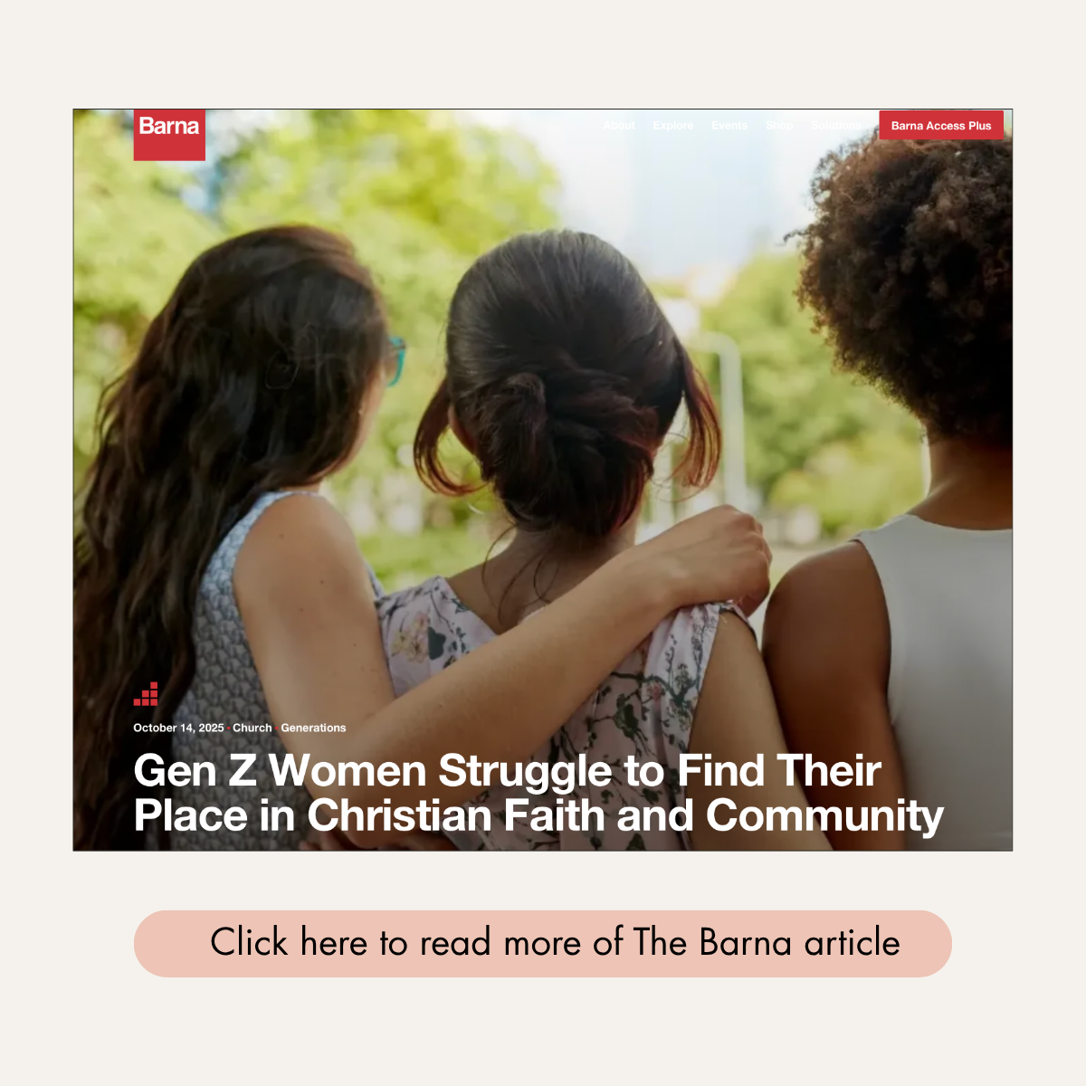 Barna Group article showing Gen Z women struggling with faith, including data on declining church attendance, prayer, and Bible engagement