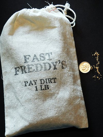 One Pound Gold Paydirt bag — FAST FREDDY GOLD