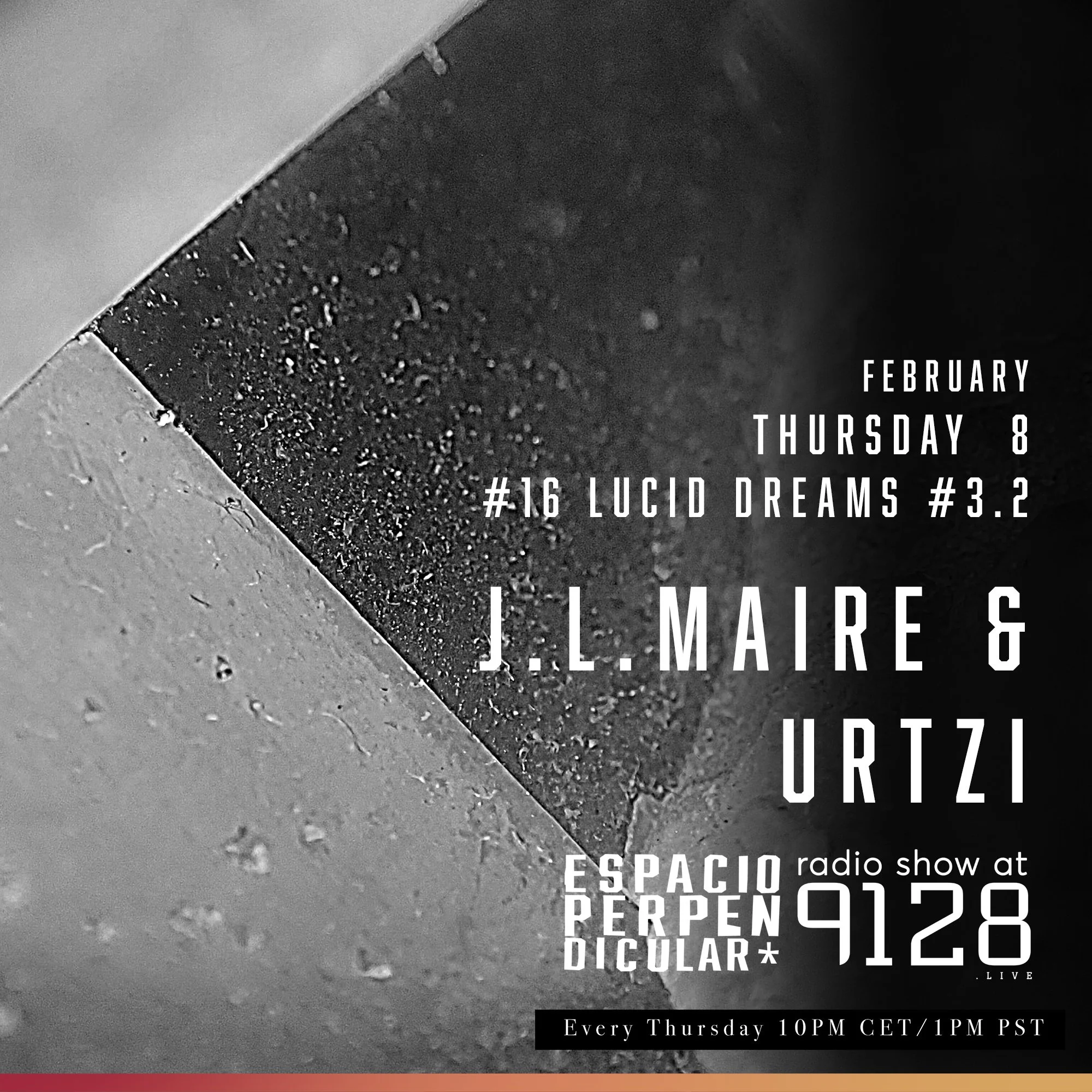 Espacio Perpendicular presented Lucid Dreams 03.2 by JL Maire & Urtzi