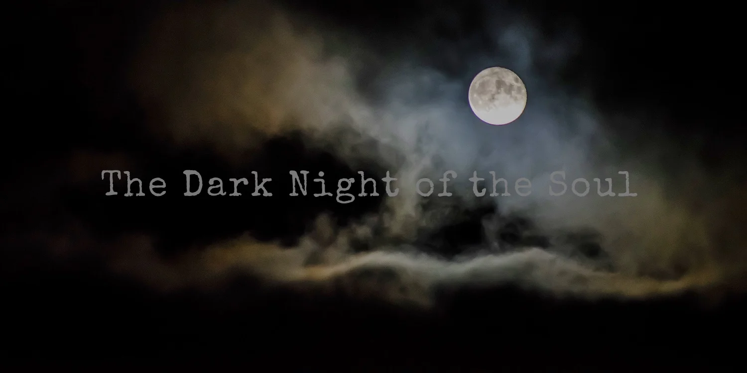 Dark Night of the Soul Experiences