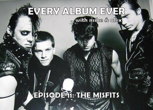 The Best Worst Albums By The Misfits Every Album Ever Podcast