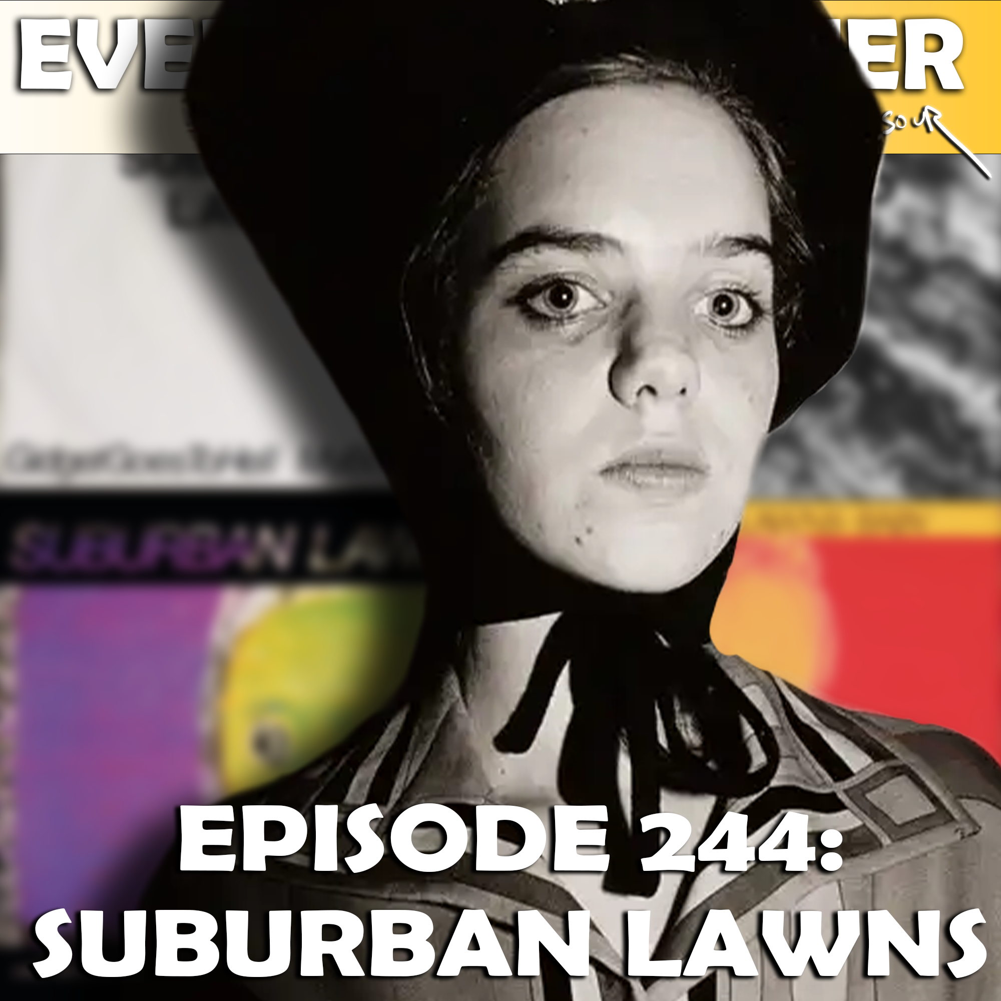 Episode 244: Suburban Lawns