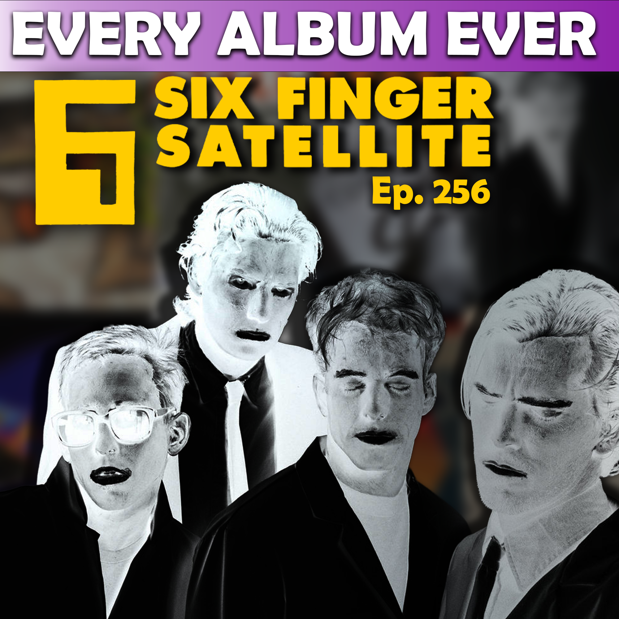 Episode 256: Six Finger Satellite