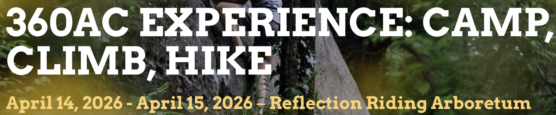 360 AC Experience: Camp, Climb, Hike