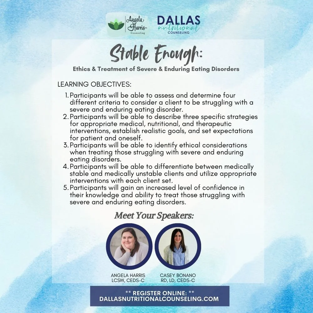 Stable Enough learning objectives and speakers Angela Harris, LCSW, CEDS-C and Casey Bonano, RD, LD, CEDS-C