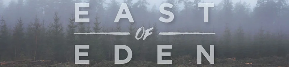 5c70e522f508a9c7-EastofEden-Web-Header.jpg