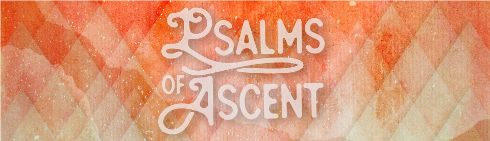 c8b02589e39cd100-psalms_of_ascent_2017_header.jpg