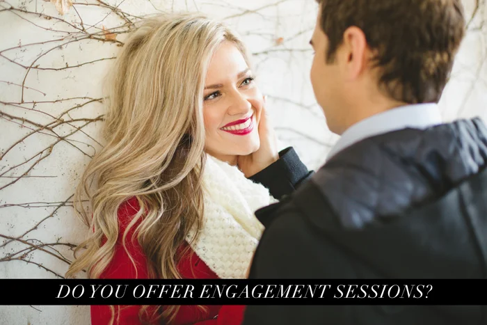 Q&A Tuesday: Do you offer engagement sessions?