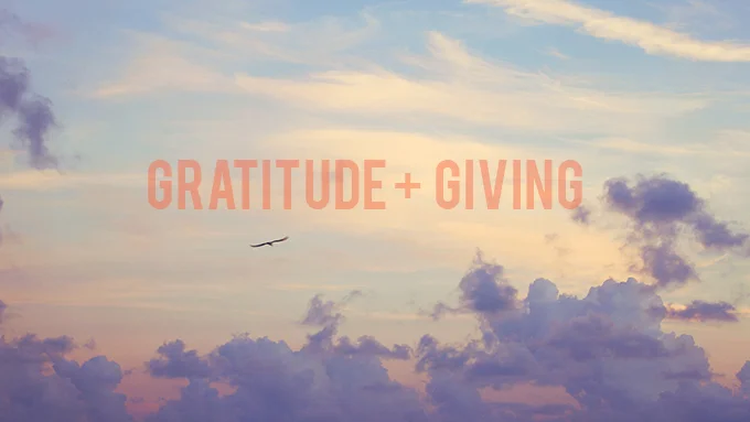 My Theme for this Year: Gratitude and Giving