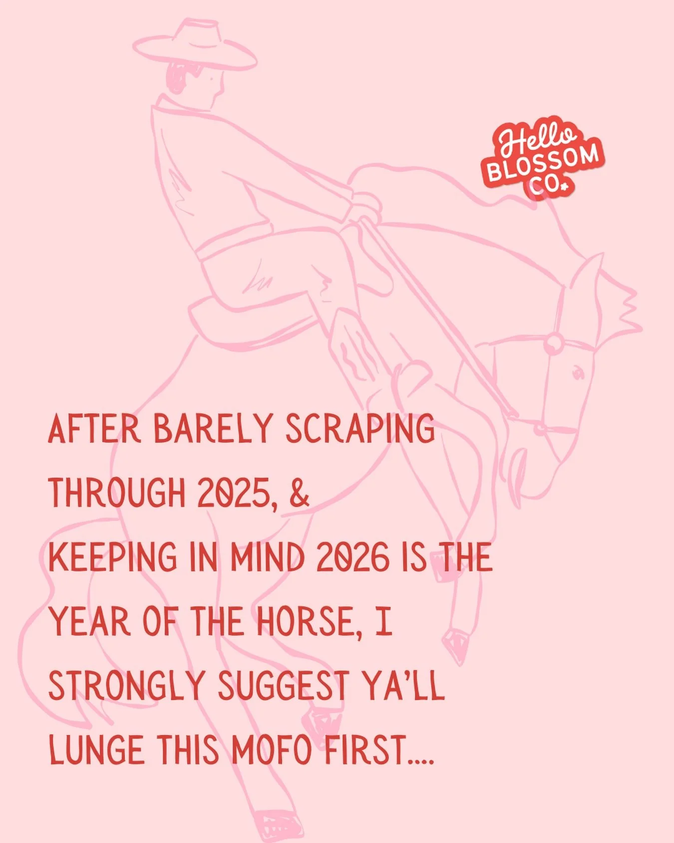 H A P P Y.  N E W.  Y E A R.

New year. New energy. 🥂

After everything 2025 threw at us, we&rsquo;re stepping into 2026 a little wiser, a little calmer, and a lot more intentional.

2026 = Year of the Horse 🐎
So we&rsquo;re lunging first&hellip; s