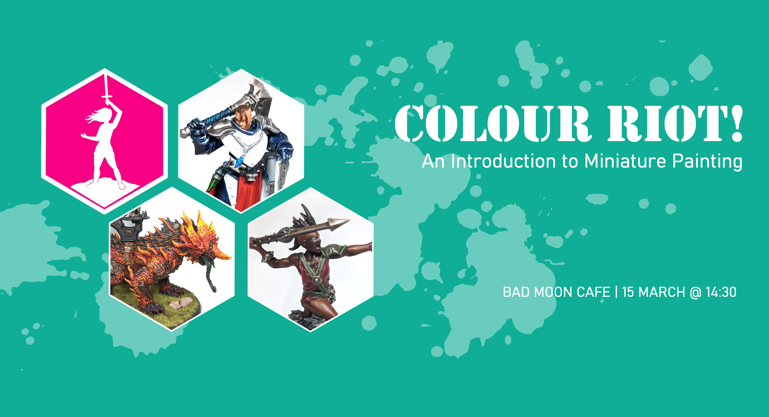 Colour Riot! An Introduction to Miniature Painting