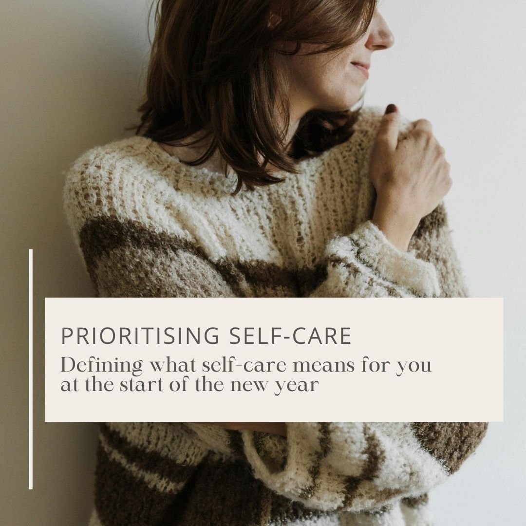 Prioritising Self Care with the start of the new year