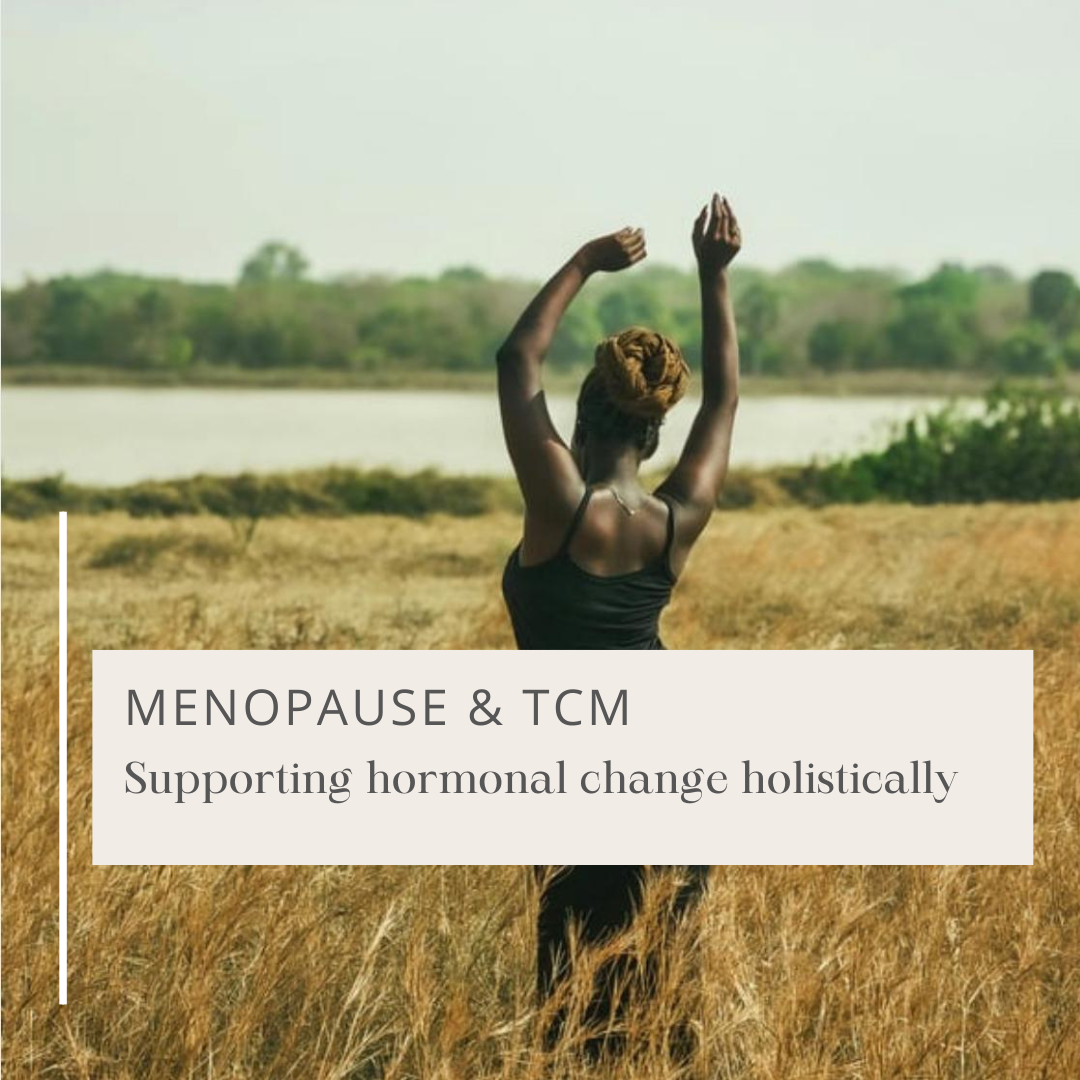 Peri- &amp; Menopause: Supporting Hormonal Changes naturally with chinese Medicine