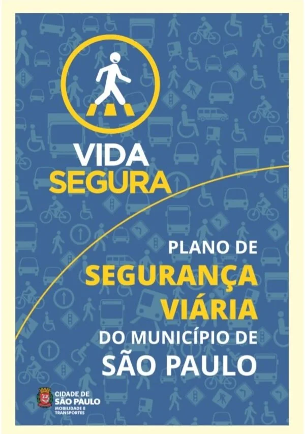 Vida Segura: Plano De Segurança Viária Do Município De São Paulo (PT)
