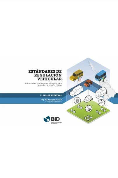 BIEN PUBLICO REGIONAL “APOYO A LA IMPLEMENTACION DE ESTANDARES DE REGULACION VEHICULAR EN AMERICA LATINA Y EL CARIBE” (ES)