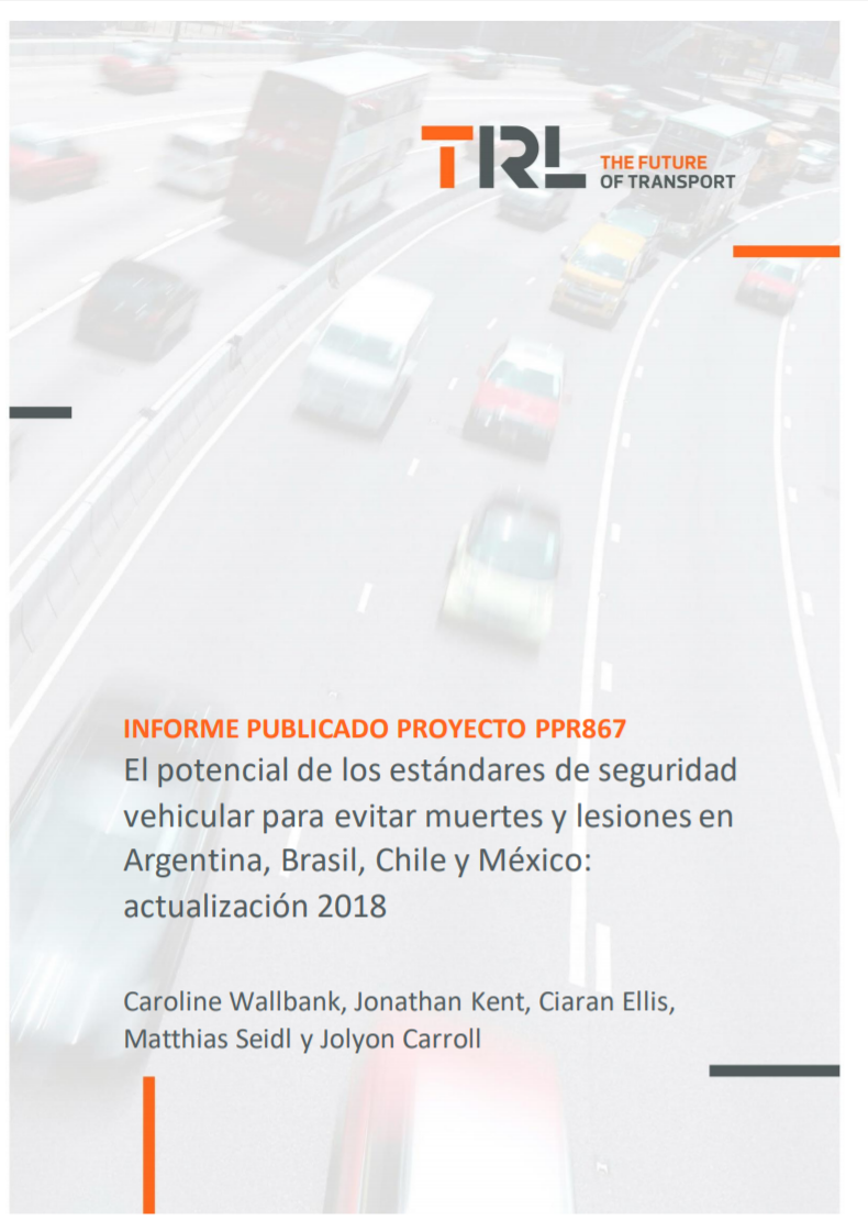 El Potencial de los Estándares de Seguridad Vehicular Para Evitar Muertes y Lesiones en Argentina, Brasil, Chile y México: Actualización 2018