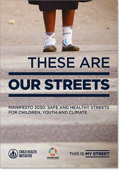 Manifesto 2030: Safe & Healthy Streets for Children, Youth and Climate