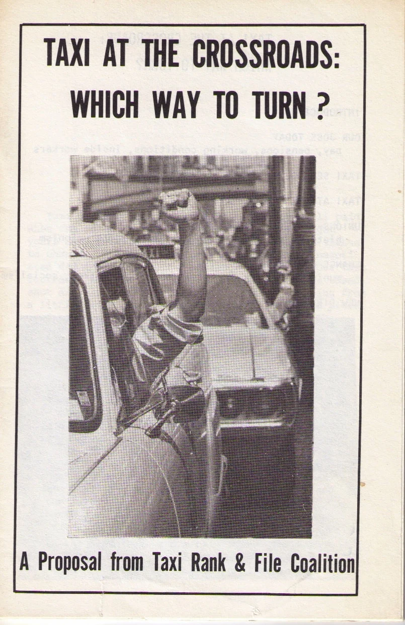Taxi at the Crossroads, published during a 1974 union election campaign, outlined the problems facing cab drivers and sketched the Coalition's socialist vision for municipal transit.