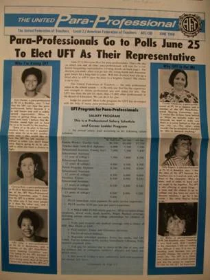 UFT Election Materials, June 1969, featuring the voices of paraprofessional educators seeking job security, decent wages, and opportunity to become teachers through the UFT. (UFT Collection, Tamiment Library and Robert F. Wagner Labor Archives, NYU)