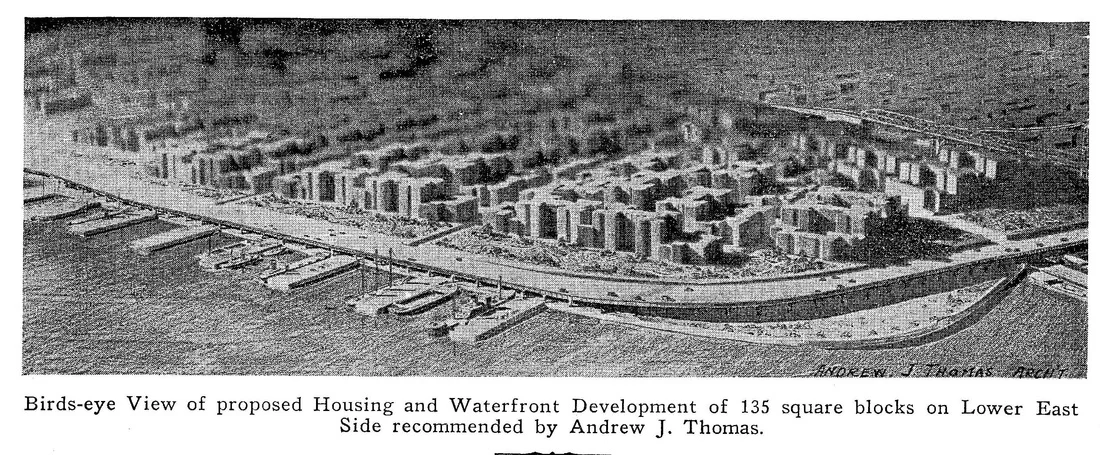Andrew J. Thomas, “Rehabilitation Proposal for the Lower East Side,” c.1925. East Side Chamber News (May 1933).